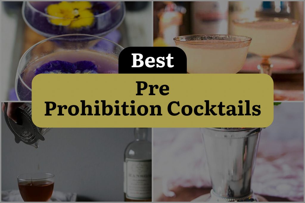 5 Pre Prohibition Cocktails That Will Take You Back in Time ...