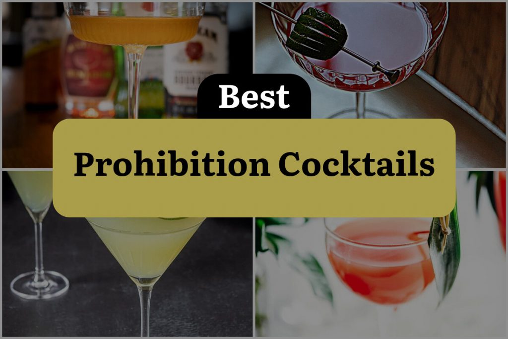 13 Prohibition Cocktails You Can Sip Like A Bootlegger | DineWithDrinks