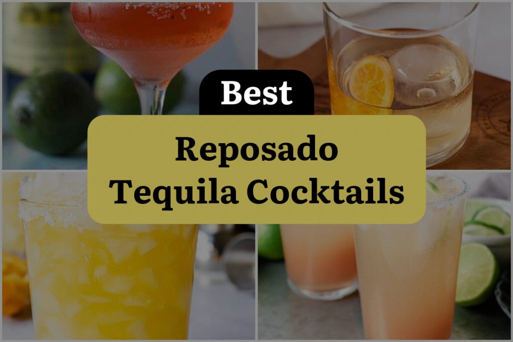 16 Reposado Tequila Cocktails That Will Shake Up Your World