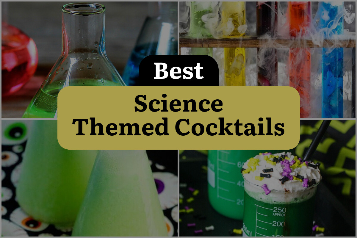 20 Best Science Themed Cocktails To Experiment With!