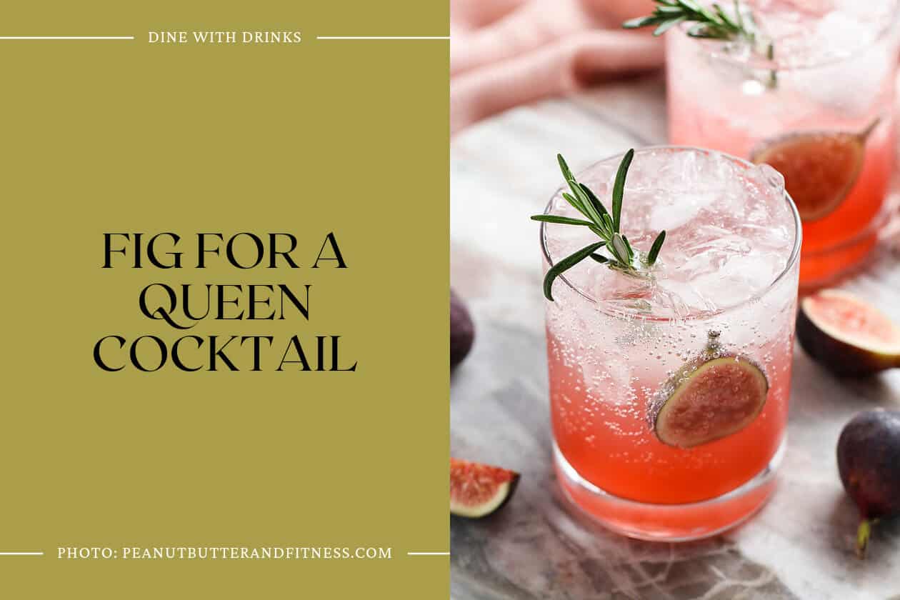 Fig For A Queen Cocktail