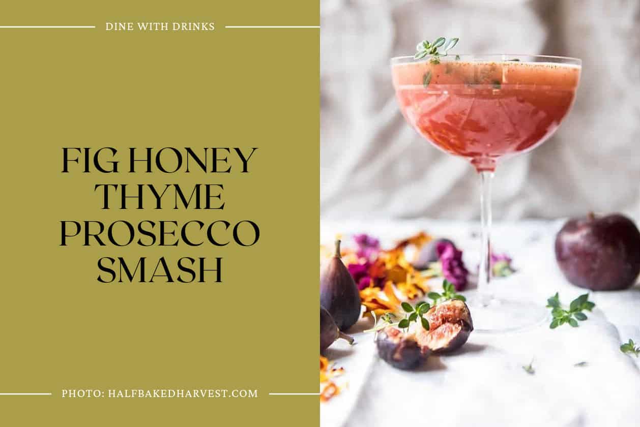 Fig Honey Thyme Prosecco Smash