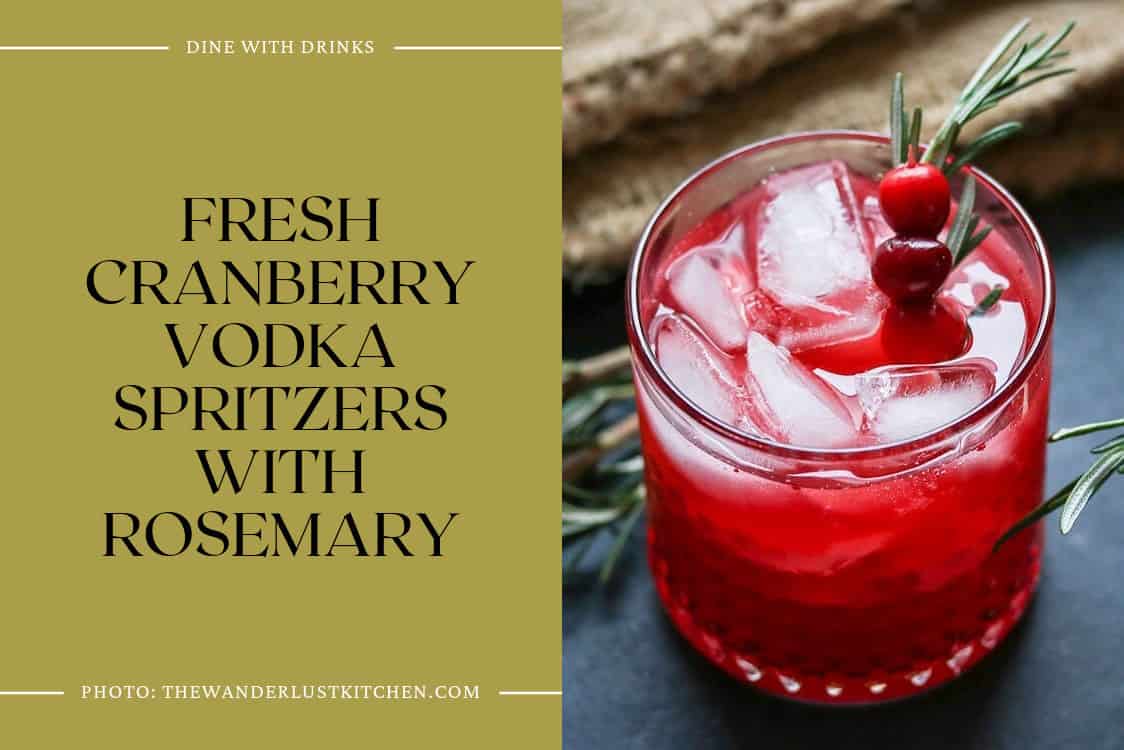 Fresh Cranberry Vodka Spritzers With Rosemary