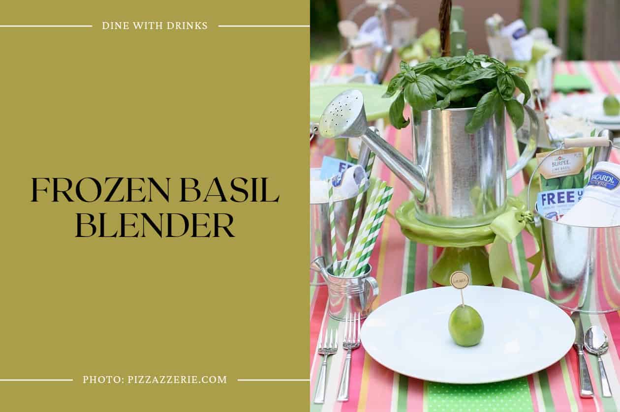 Frozen Basil Blender