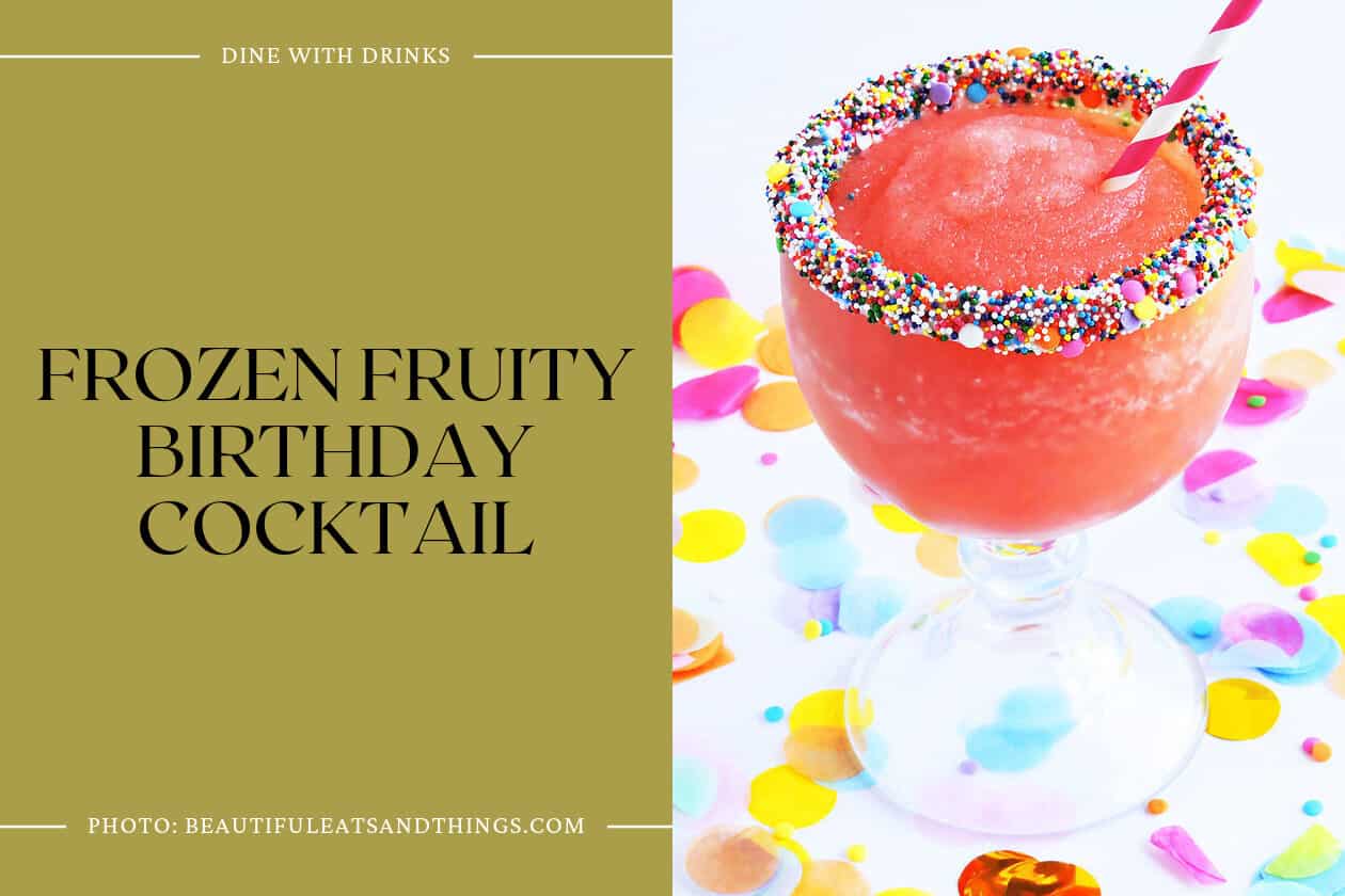 Frozen Fruity Birthday Cocktail