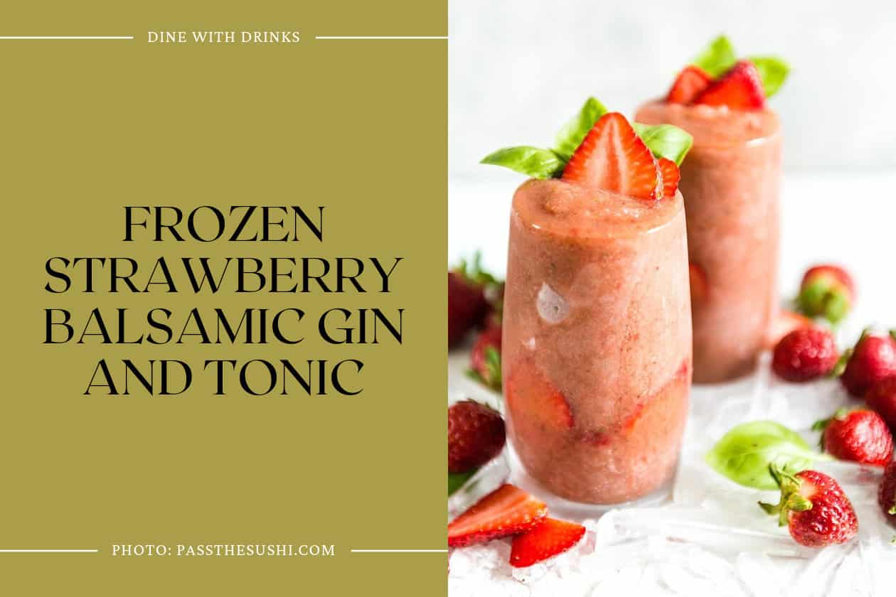 Frozen Strawberry Balsamic Gin And Tonic