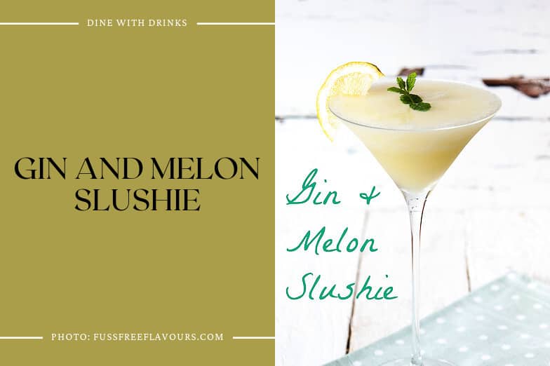 Gin And Melon Slushie