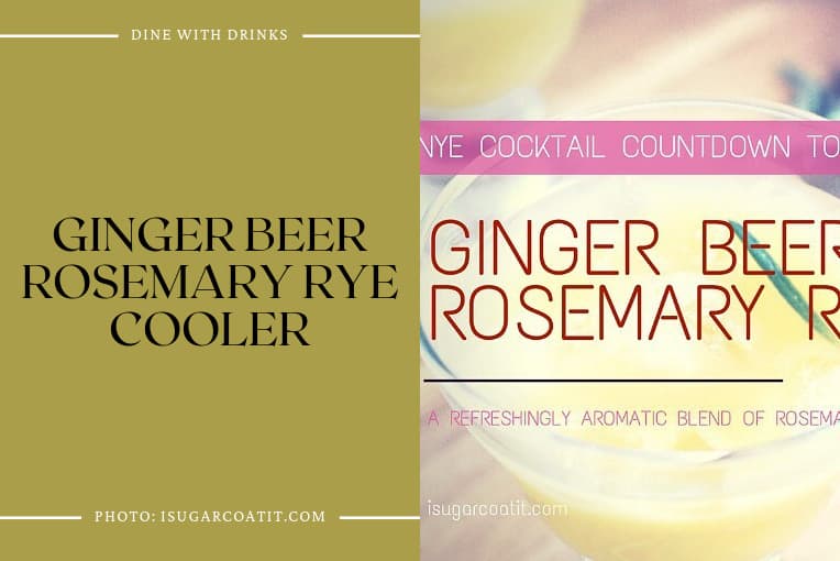 Ginger Beer Rosemary Rye Cooler