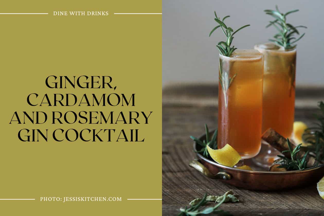 Ginger, Cardamom And Rosemary Gin Cocktail
