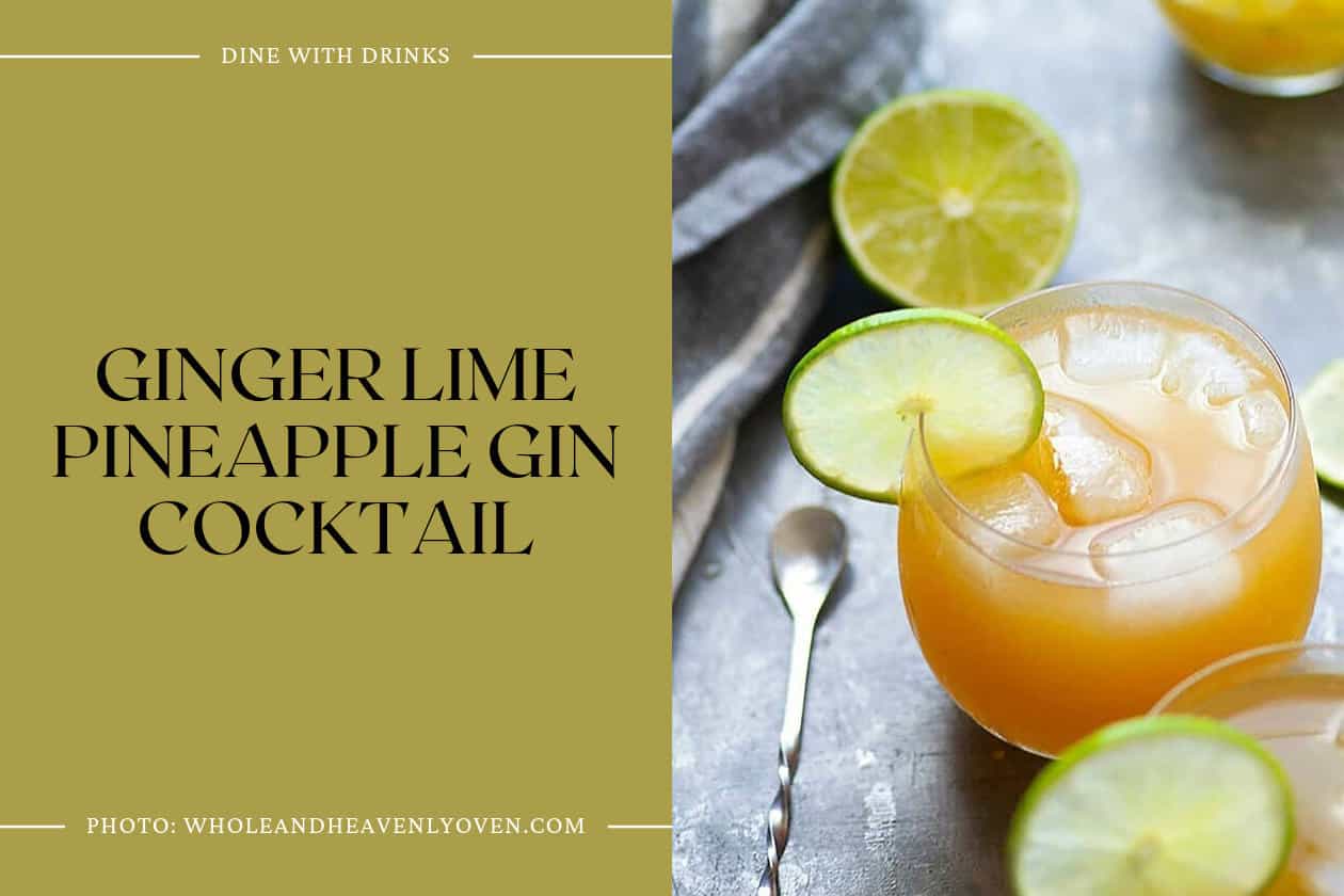 Ginger Lime Pineapple Gin Cocktail