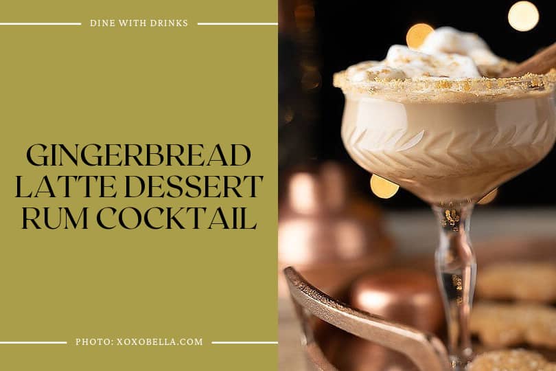 Gingerbread Latte Dessert Rum Cocktail