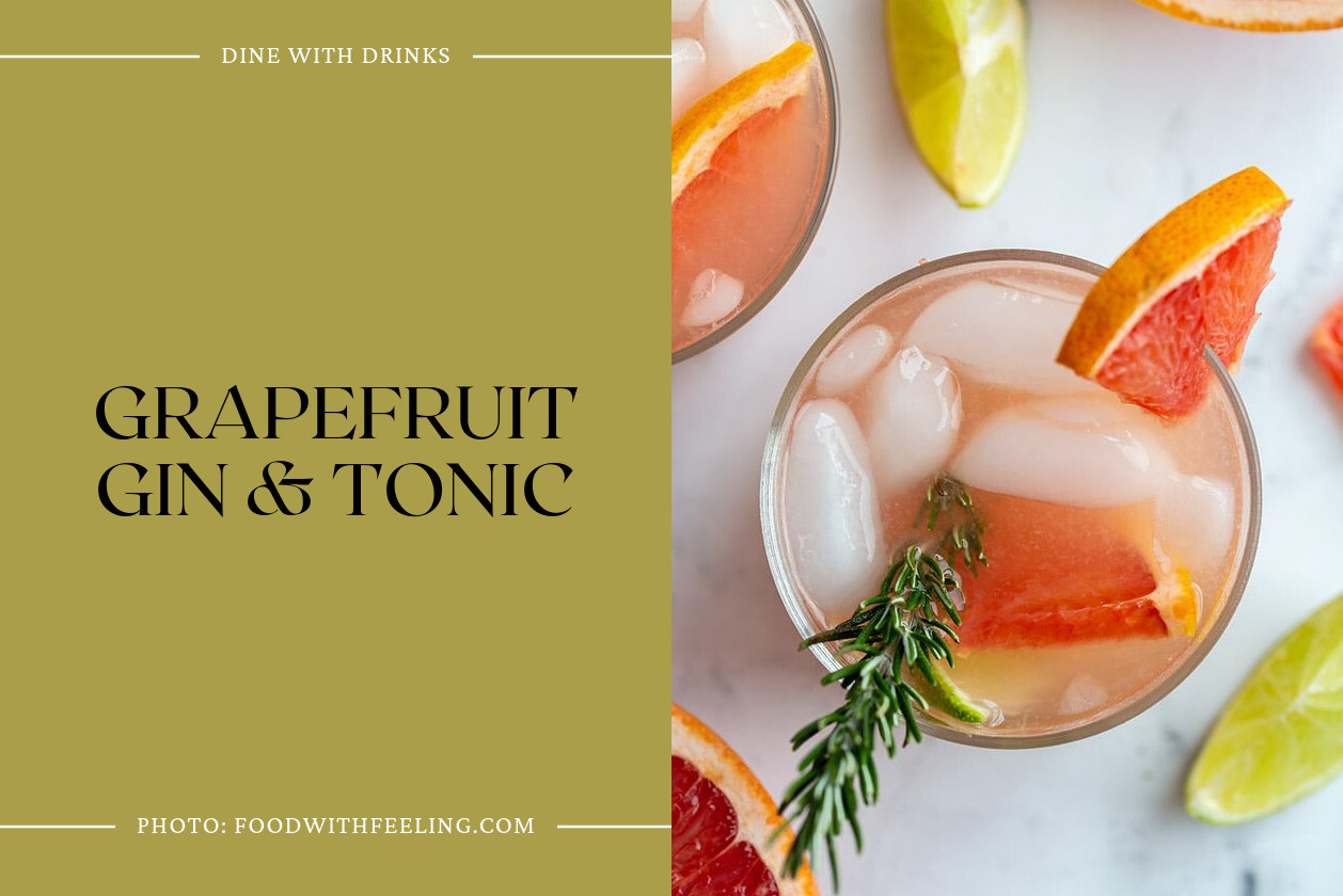 Grapefruit Gin &Amp; Tonic