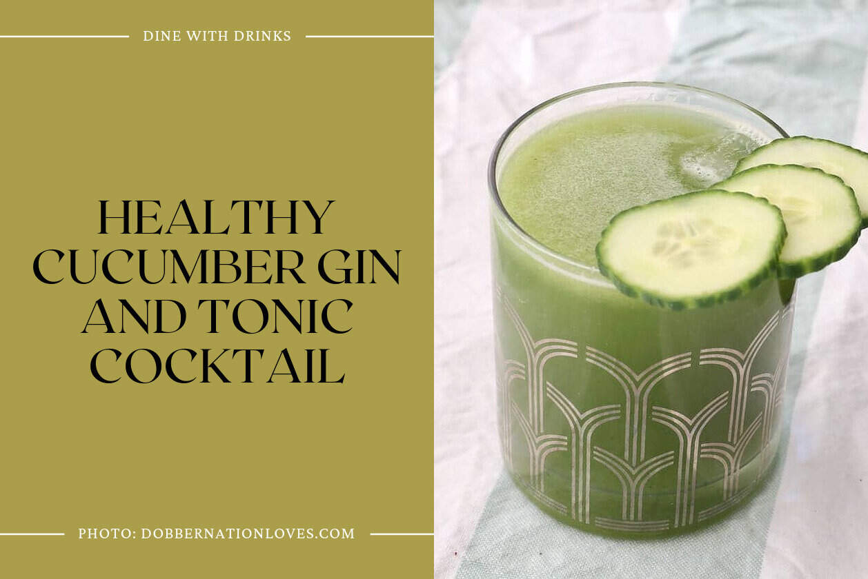 Healthy Cucumber Gin And Tonic Cocktail