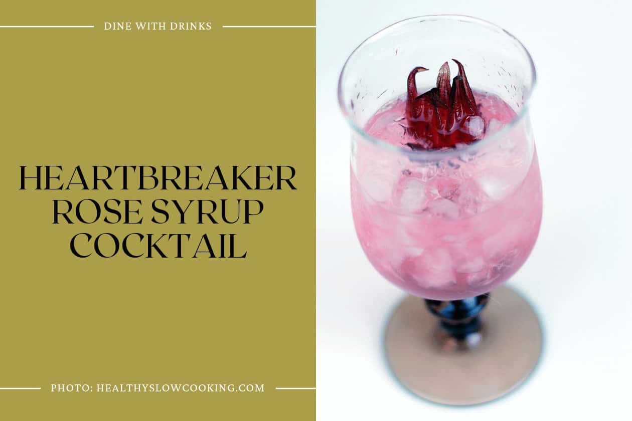 Heartbreaker Rose Syrup Cocktail