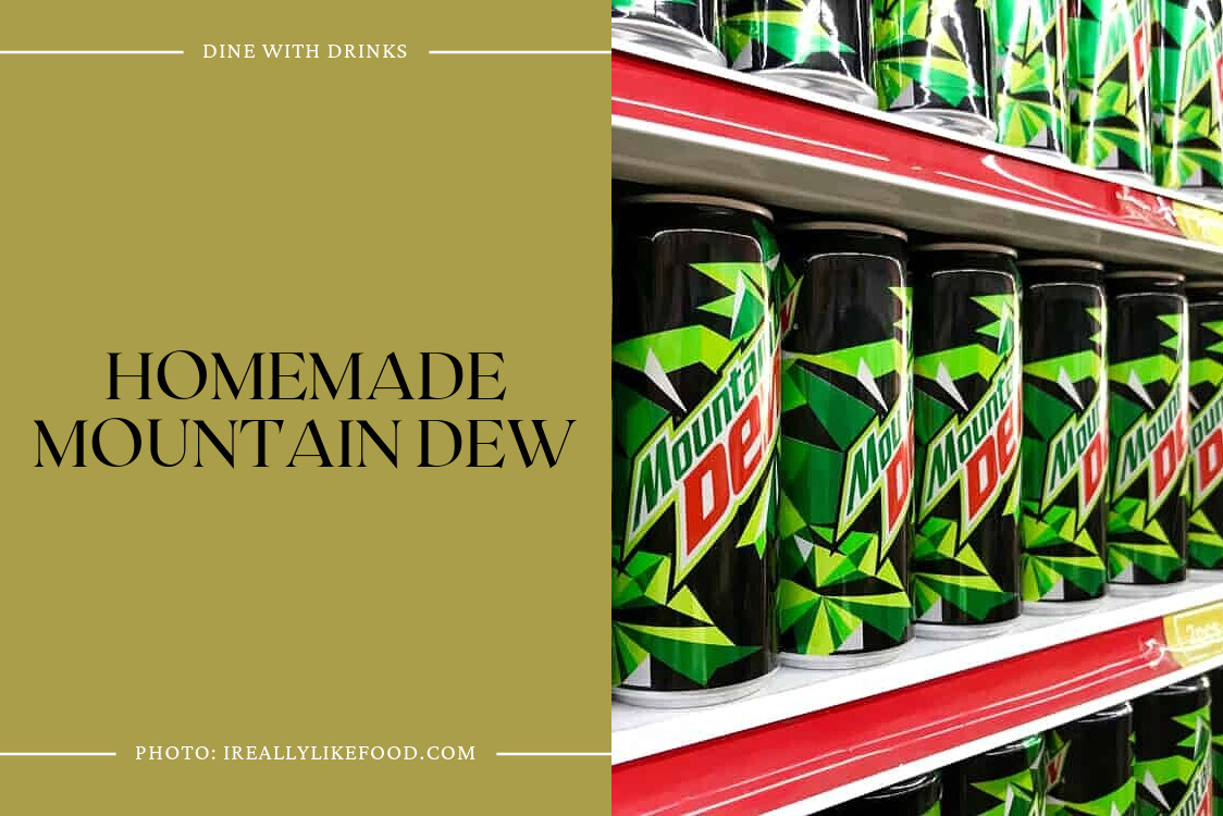 Homemade Mountain Dew