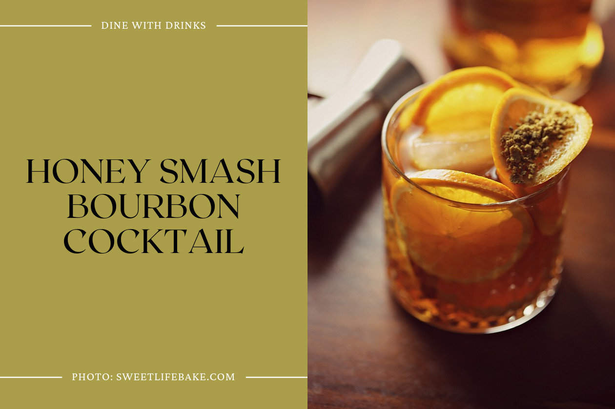 Honey Smash Bourbon Cocktail