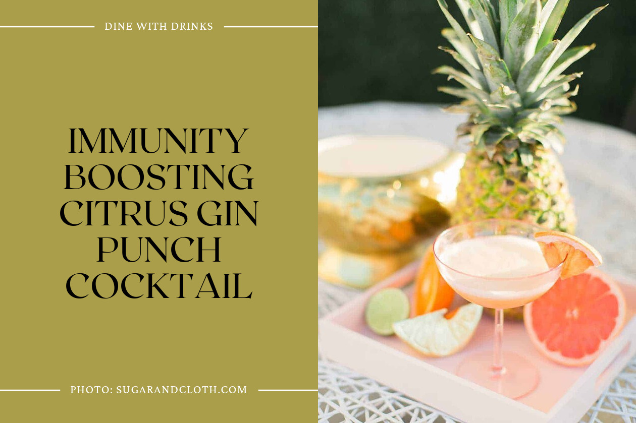 Immunity Boosting Citrus Gin Punch Cocktail