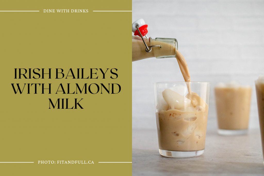 11 Almond Milk Baileys Cocktails to Shake Up Your Tastebuds