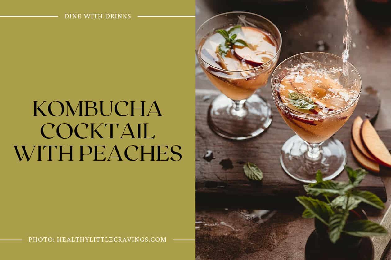 Kombucha Cocktail With Peaches
