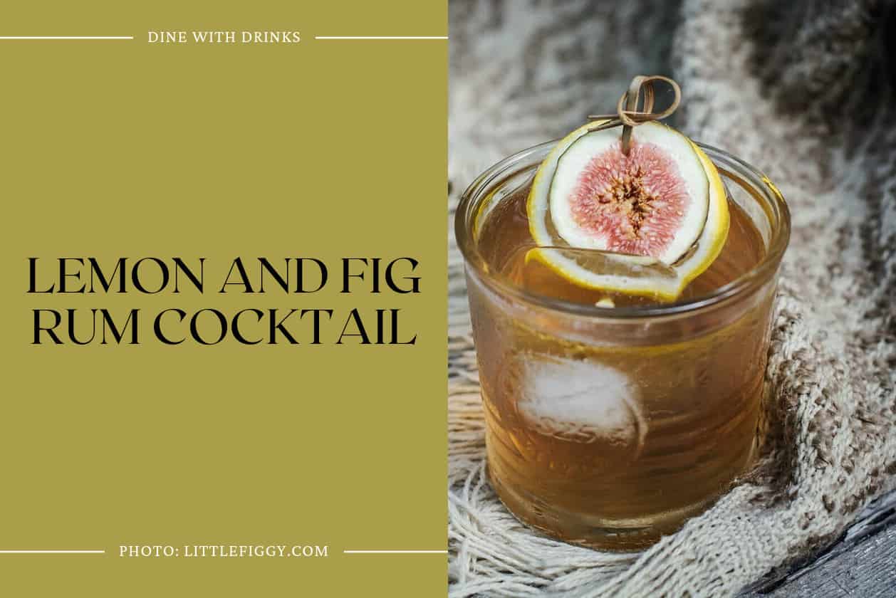 Lemon And Fig Rum Cocktail