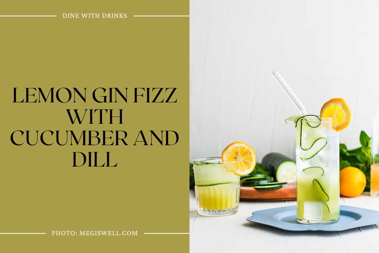 Lemon Gin Fizz With Cucumber And Dill