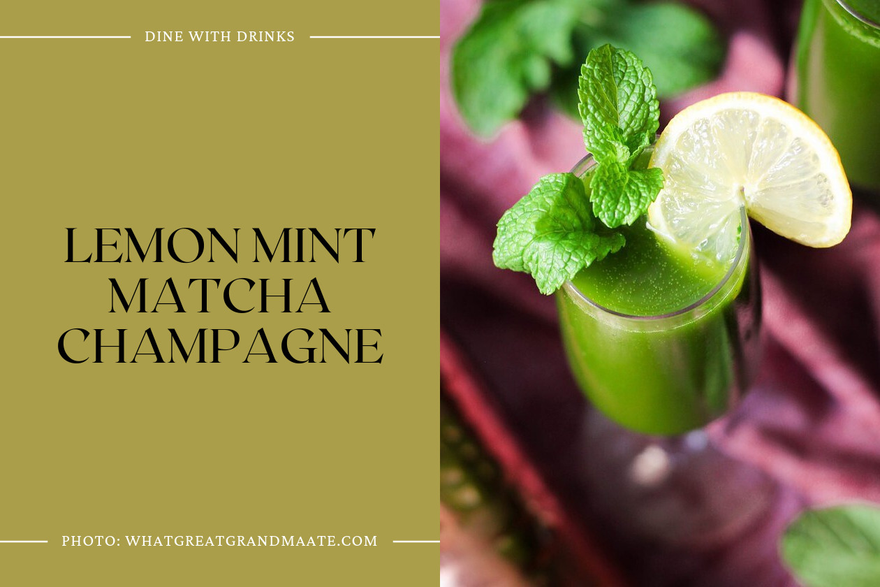 Lemon Mint Matcha Champagne
