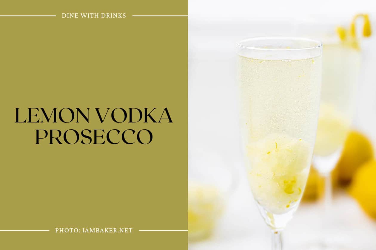 Lemon Vodka Prosecco