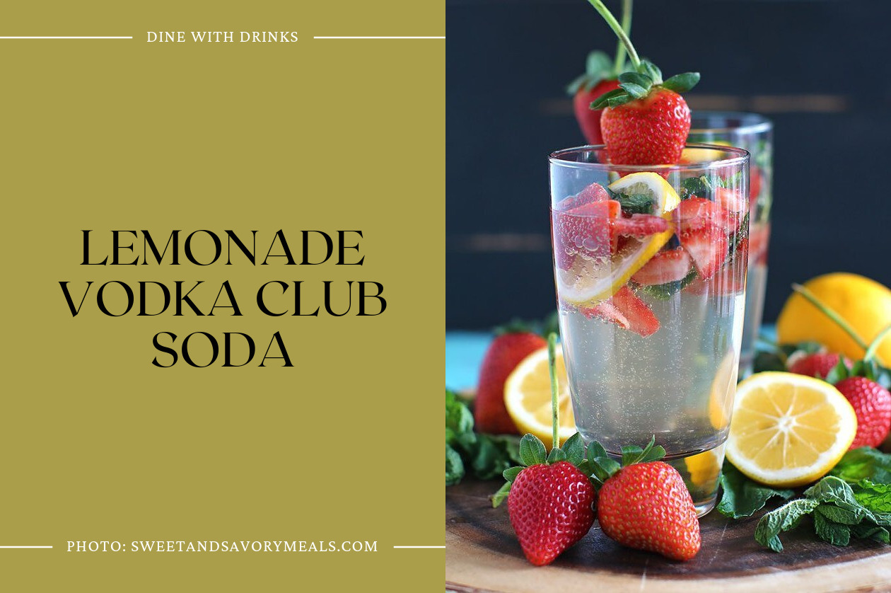 Lemonade Vodka Club Soda