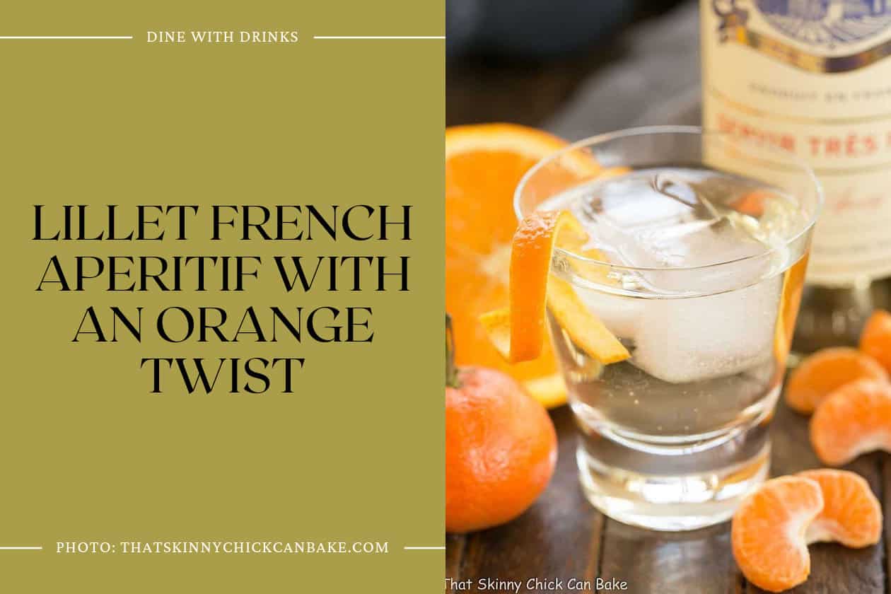 Lillet French Aperitif With An Orange Twist