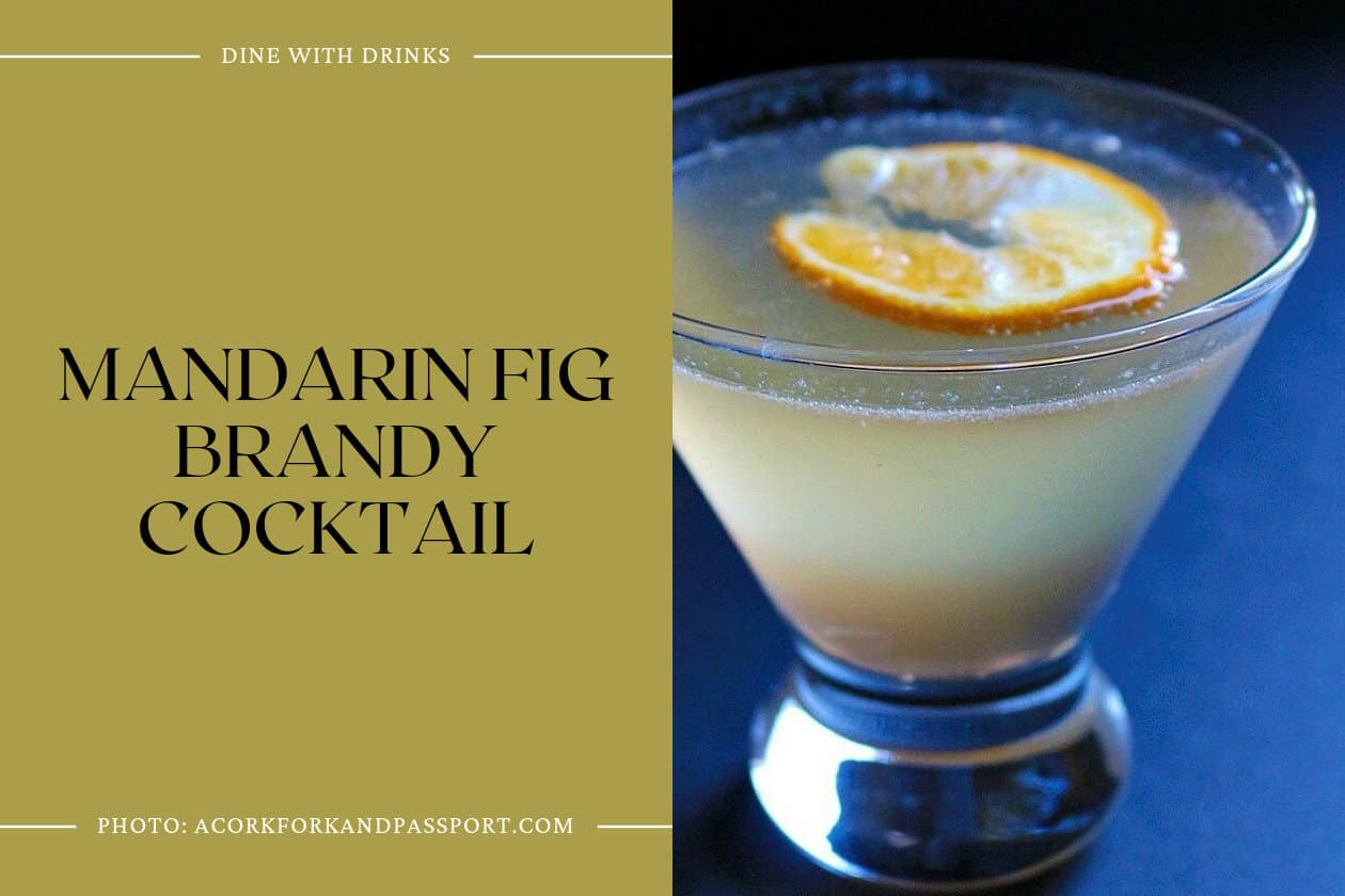 Mandarin Fig Brandy Cocktail
