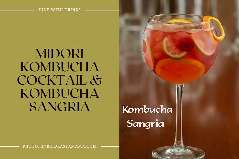 Midori Kombucha Cocktail & Kombucha Sangria