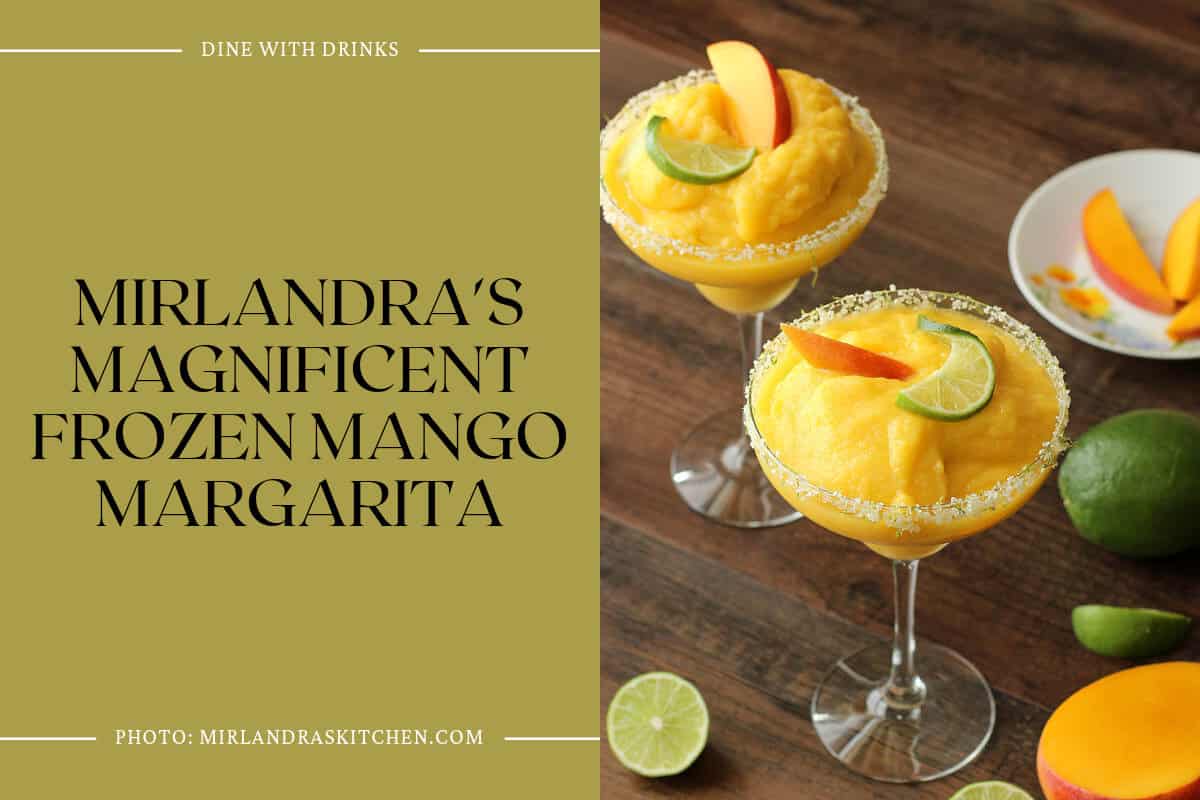 Mirlandra's Magnificent Frozen Mango Margarita