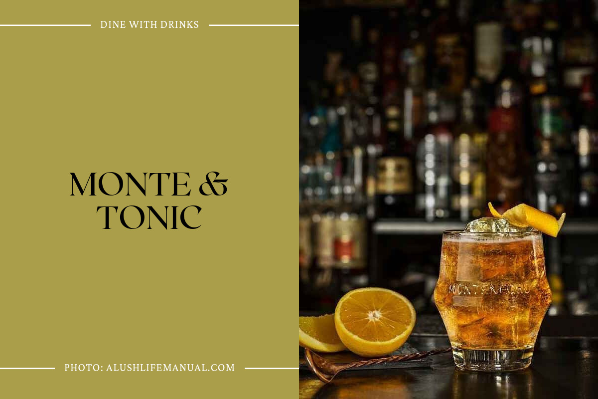 Monte & Tonic