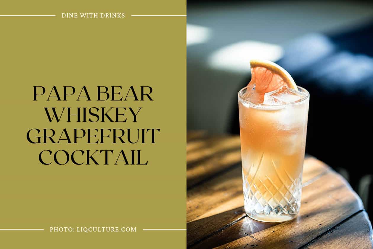 Papa Bear Whiskey Grapefruit Cocktail