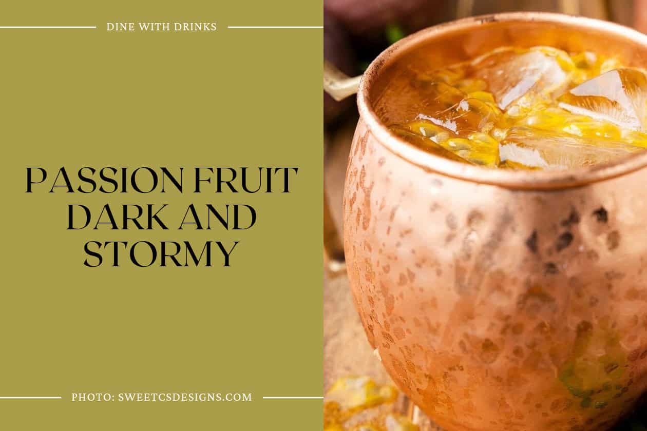 Passion Fruit Dark And Stormy