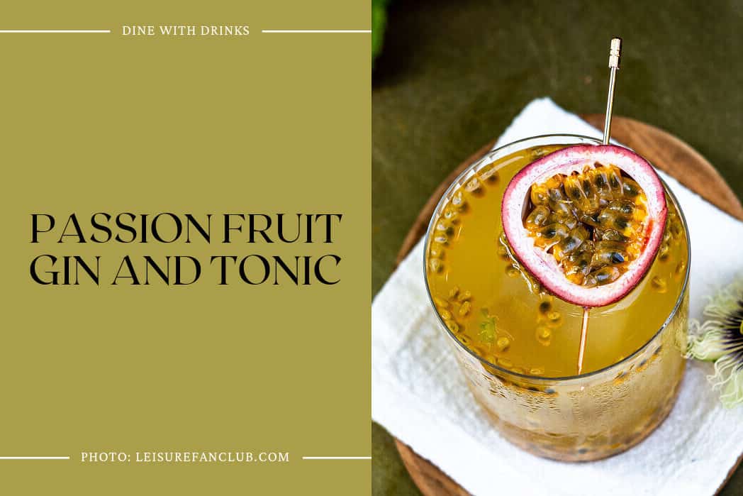 Passion Fruit Gin And Tonic