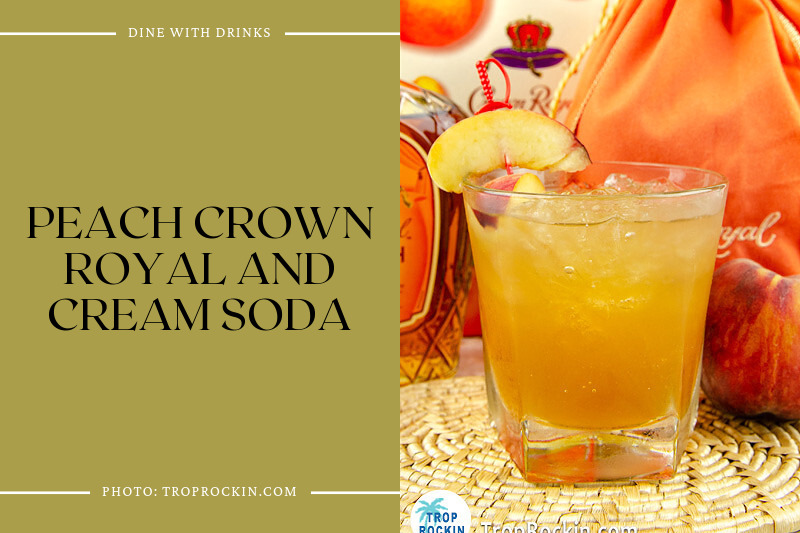 Peach Crown Royal And Cream Soda