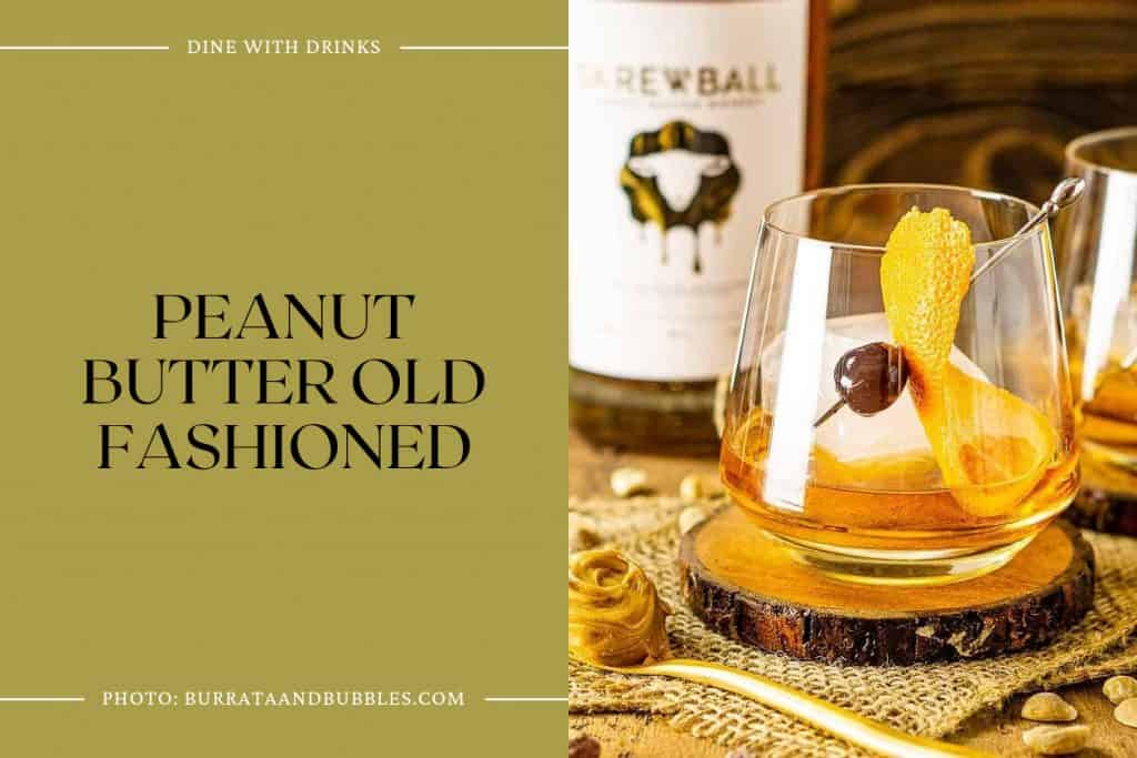 27 Best Peanut Butter Whiskey Cocktails DineWithDrinks   Peanut Butter Old Fashioned 6 1024x683 