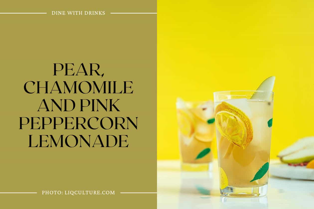 Pear, Chamomile And Pink Peppercorn Lemonade