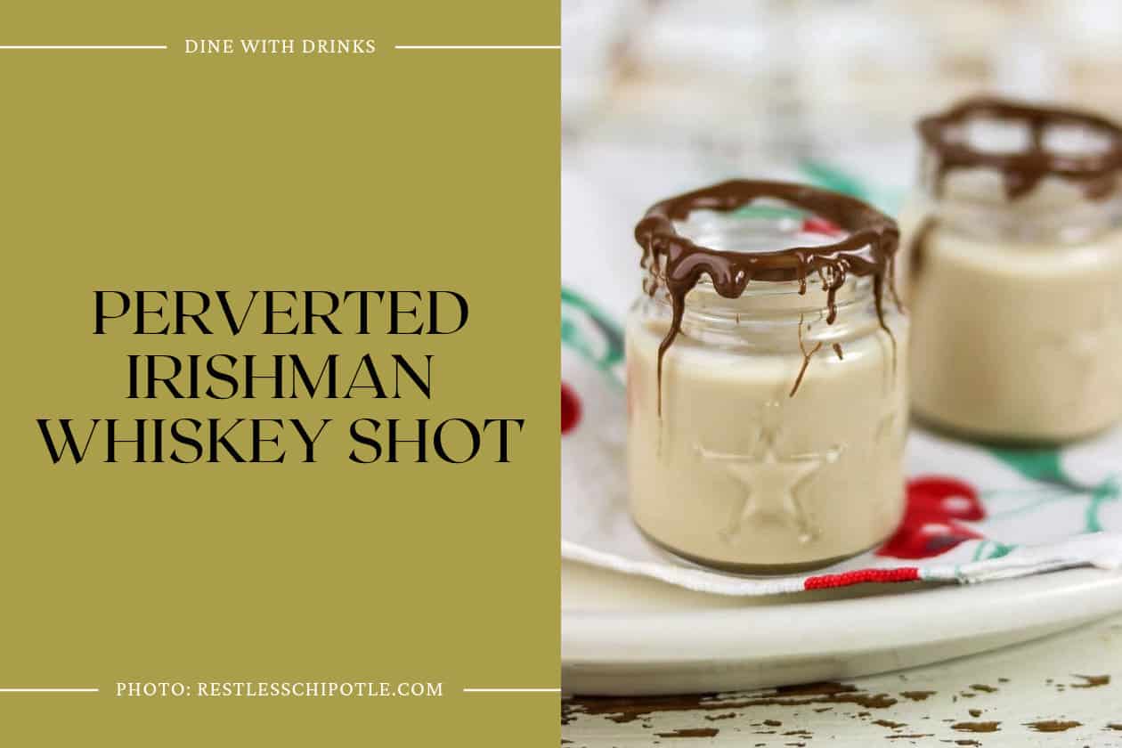 Perverted Irishman Whiskey Shot