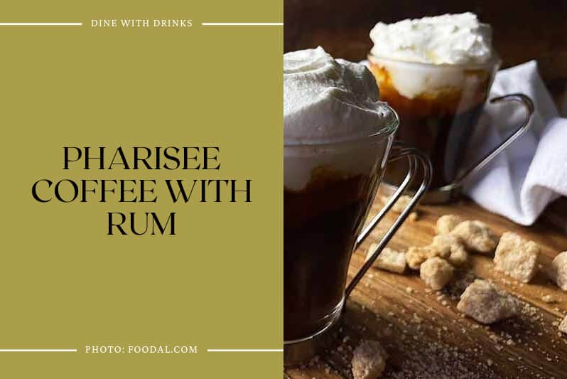 Pharisee Coffee With Rum