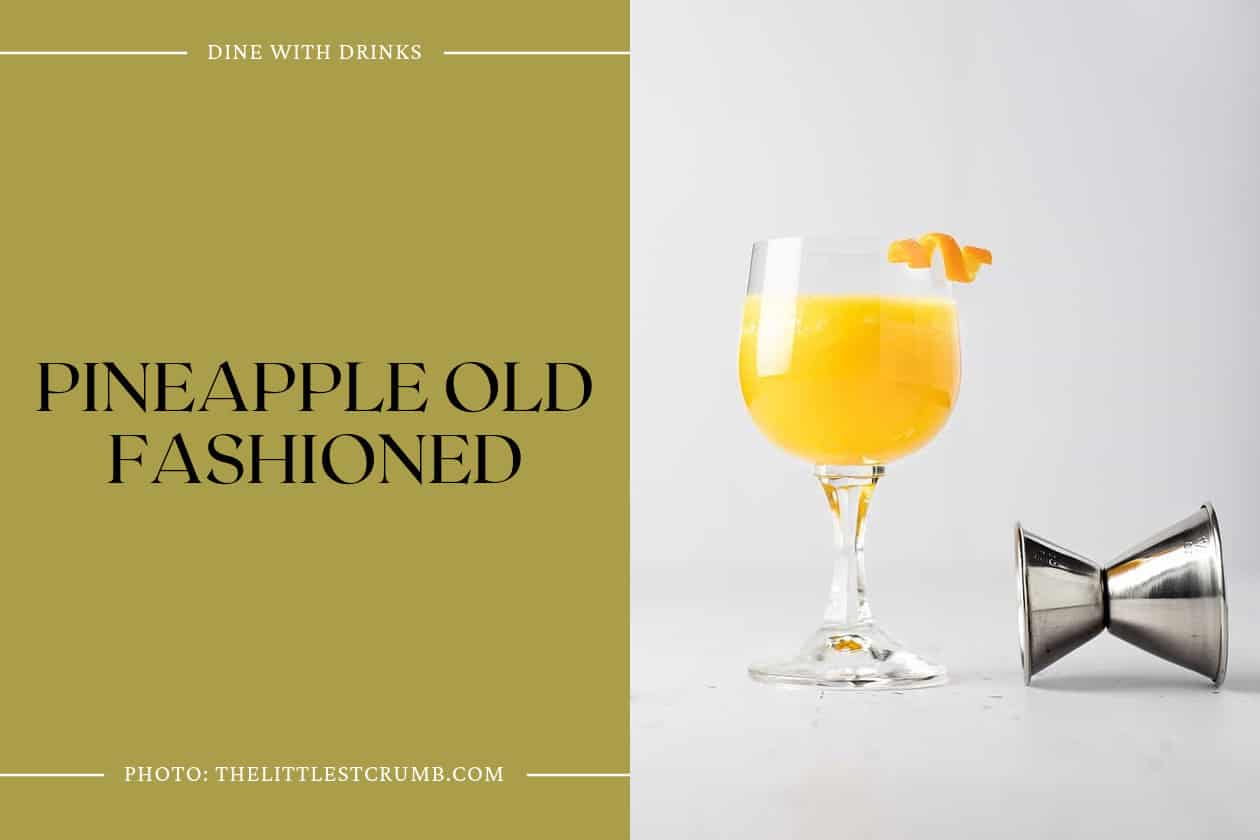 Pineapple Old Fashioned
