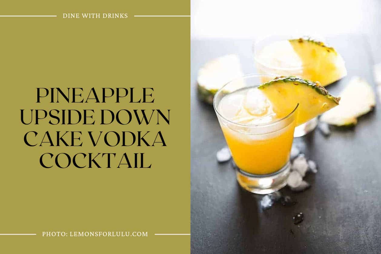 Pineapple Upside Down Cake Vodka Cocktail