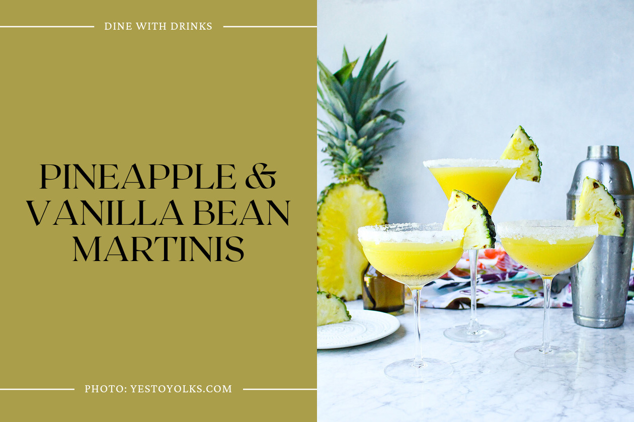 Pineapple &Amp; Vanilla Bean Martinis