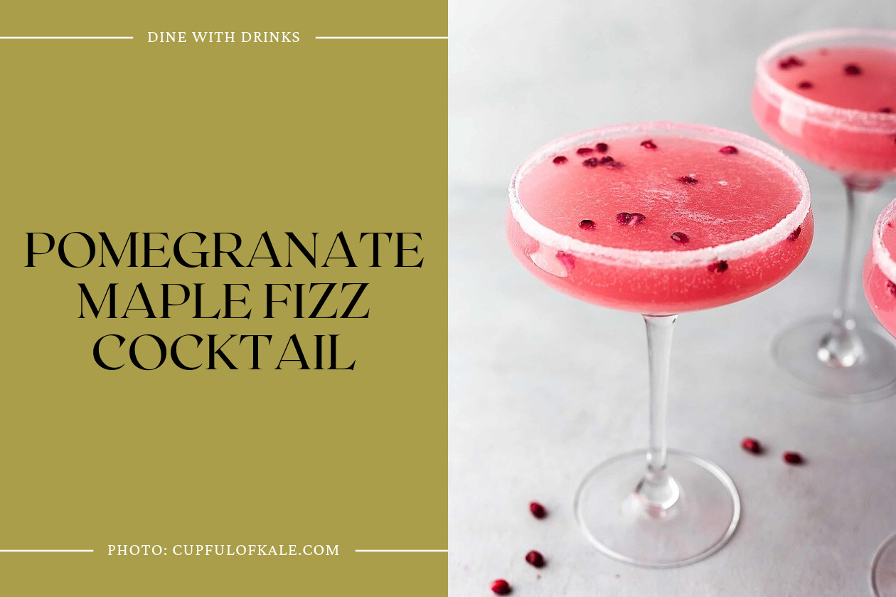 Pomegranate Maple Fizz Cocktail