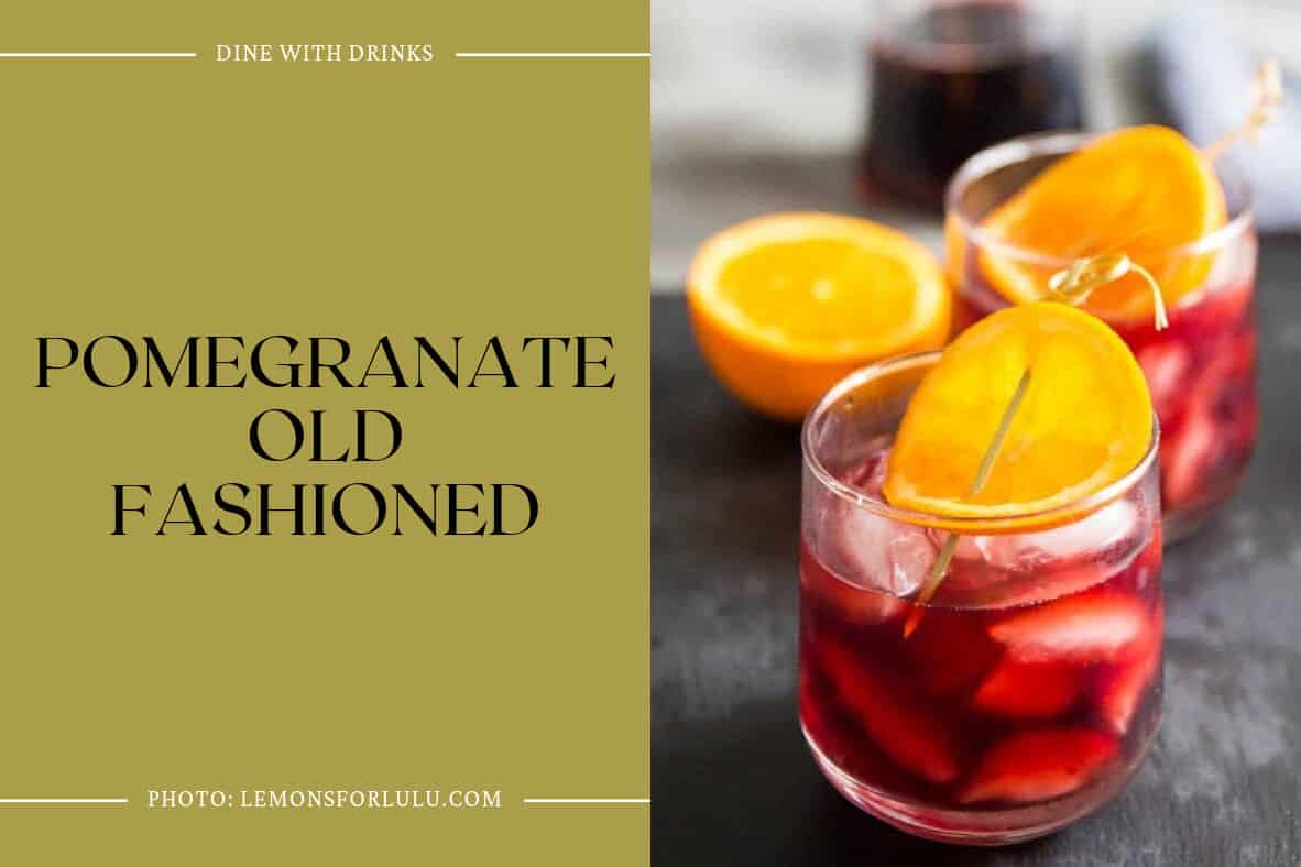 Pomegranate Old Fashioned