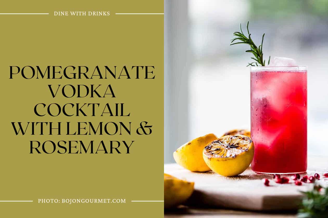 Pomegranate Vodka Cocktail With Lemon & Rosemary