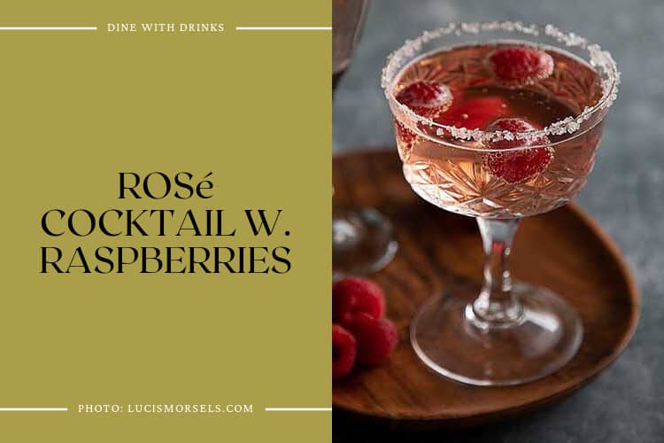Rosé Cocktail W. Raspberries