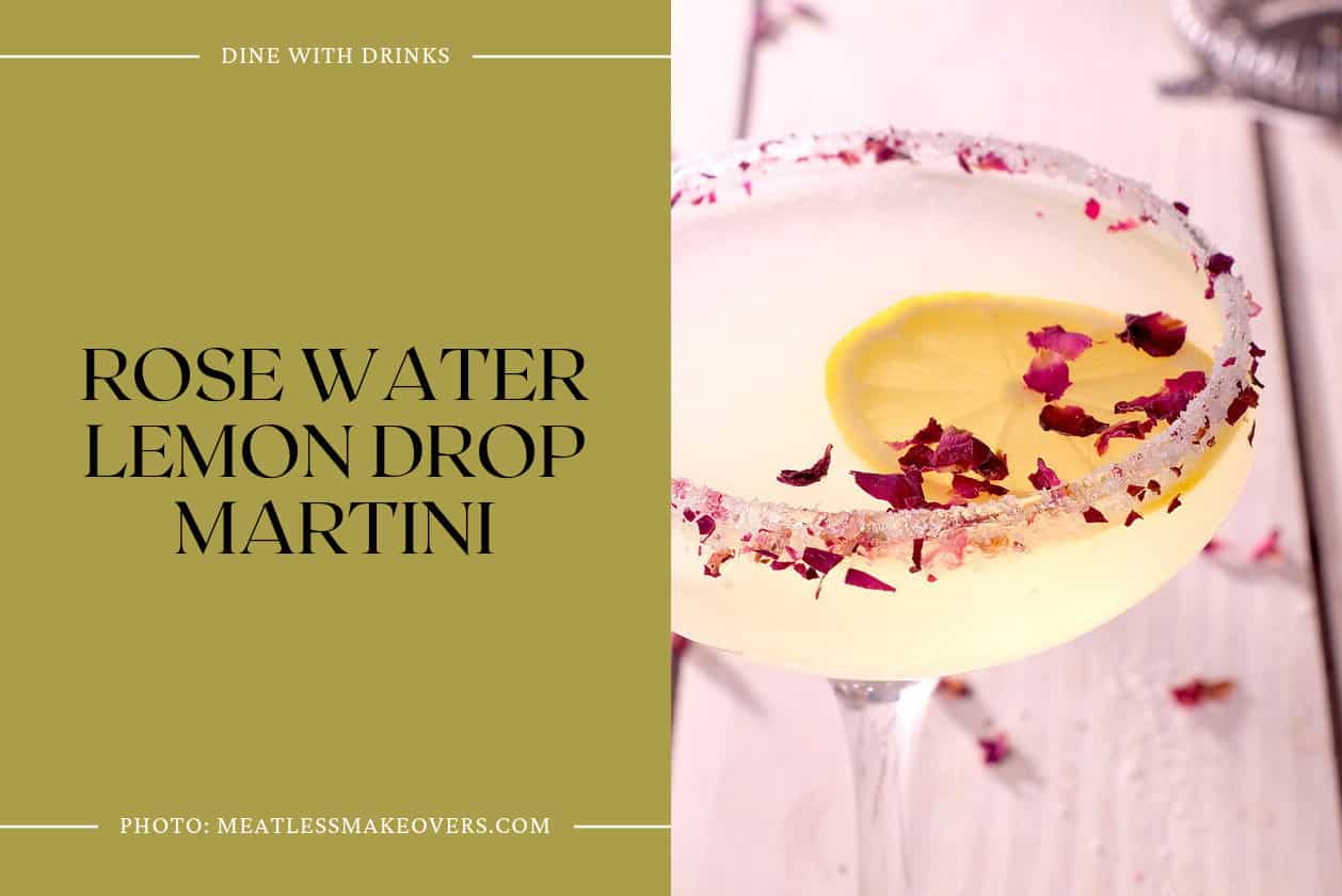 Rose Water Lemon Drop Martini