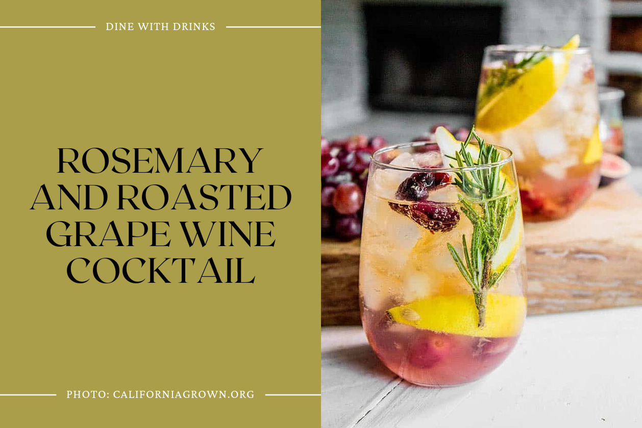Rosemary And Roasted Grape Wine Cocktail